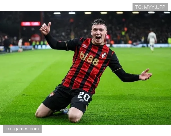 伯恩茅斯2025英超赛季强势崛起，展现强劲竞争力与不俗实力